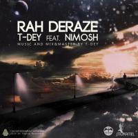 T Dey Rah Deraze (Ft Nimosh)