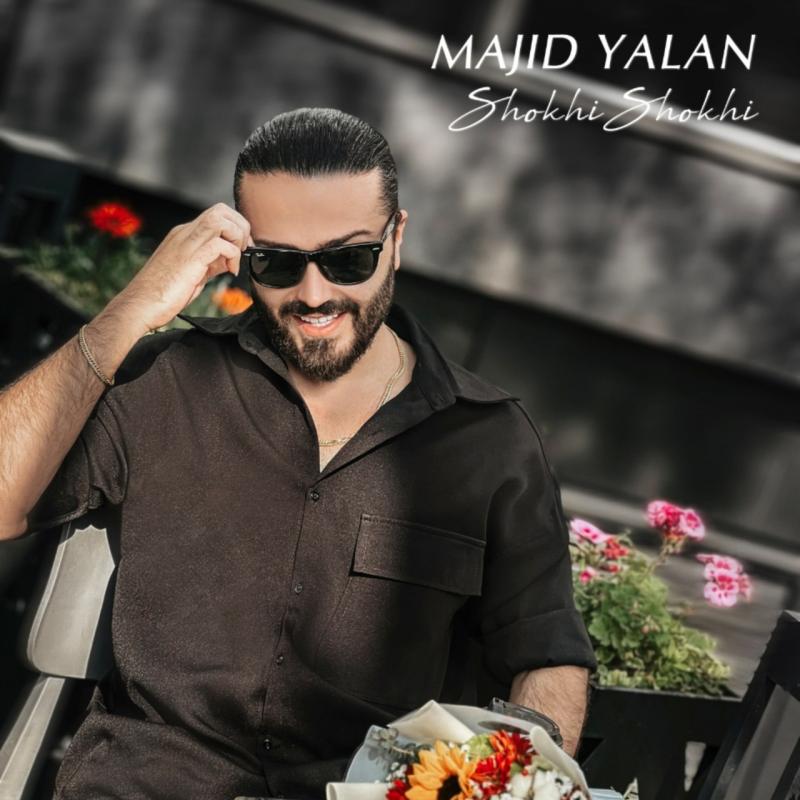 Majid Yalan Shokhi Shokhi