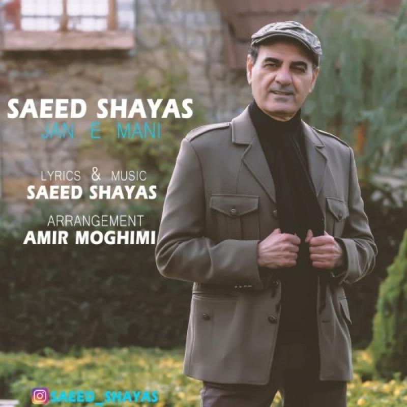 Saeed Shayas Jan E Mani