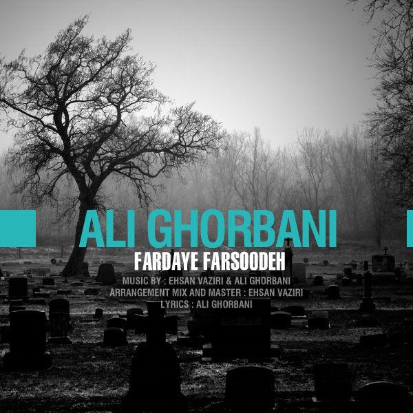 Ali Ghorbani Fardaye Farsodeh