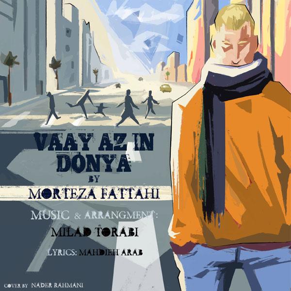 Morteza Fattahi Vay Azin Donya