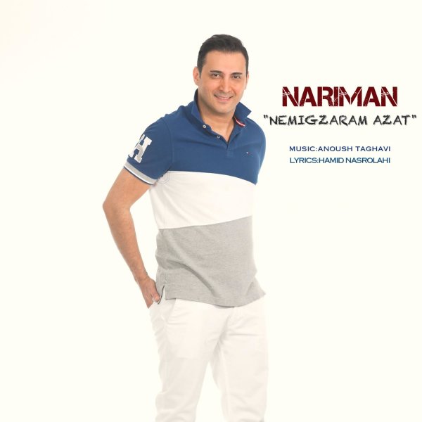 Nariman Nemigzaram Azat