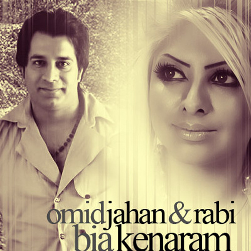 Omid Jahan Bia Kenaram (Ft Rabi)