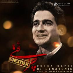 Homayoun Shajarian Chera Rafti (Dynatonic Remix)