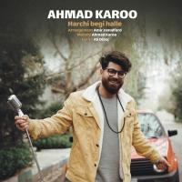 Ahmad Karoo Harchi Begi Halle
