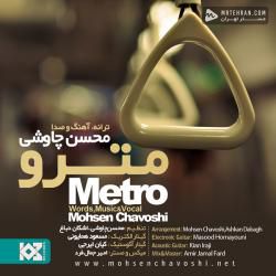 Mohsen Chavoshi Metro