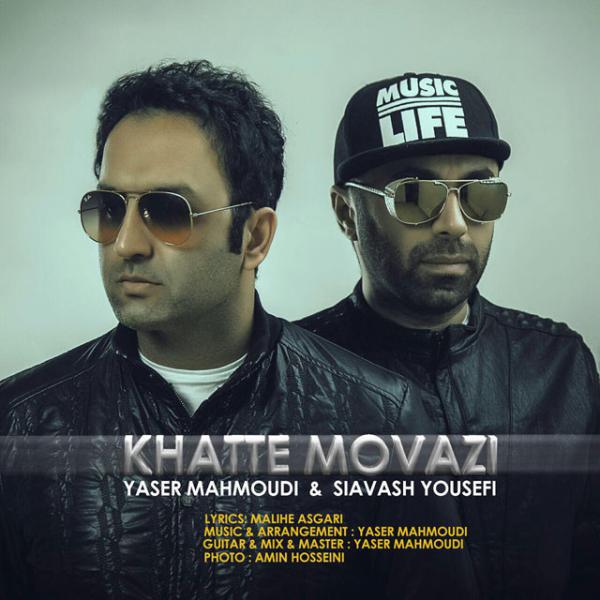 Yaser Mahmoudi Khatte Movazi (Ft Siavash Yousefi)