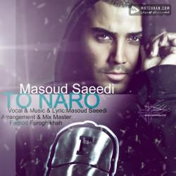 Masoud Saeedi To Naro