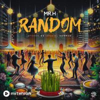 Mr.H Random EP 02 (Special Nowruz)