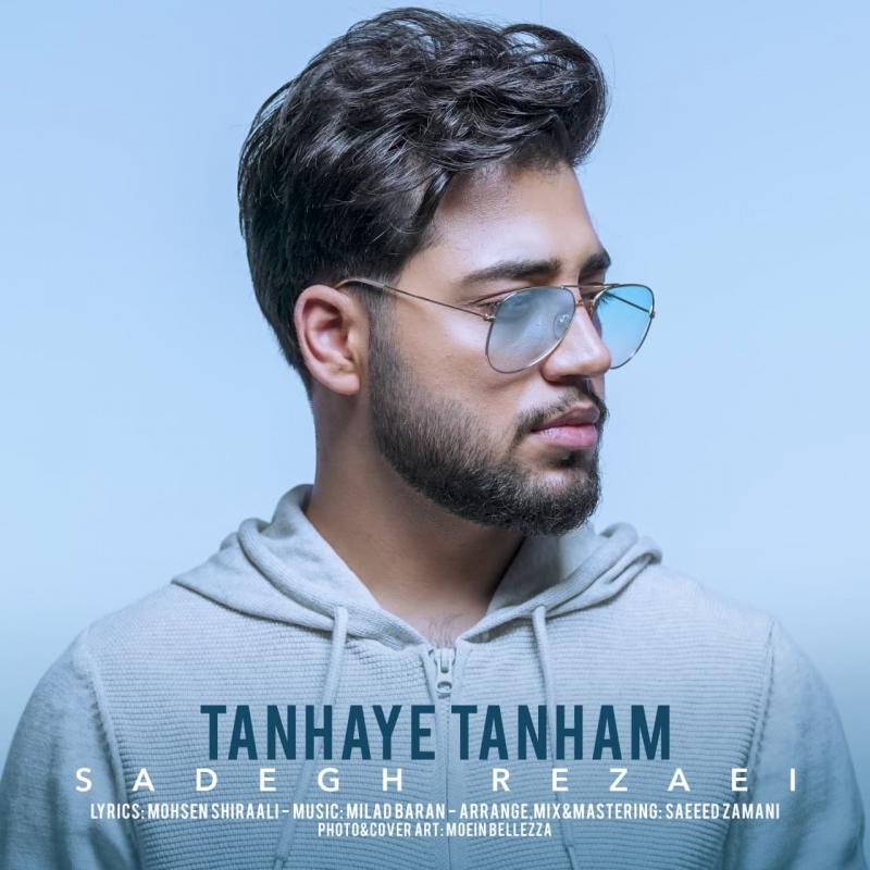 Sadegh Rezaei Tanhaye Tanham