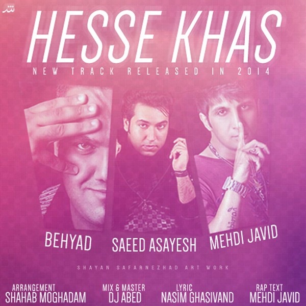 Saeed Asayesh Hesse Khas (Ft Mehdi Javid Behyad)