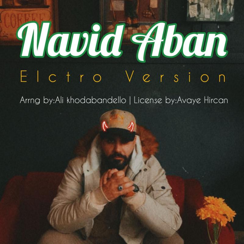 Navid Aban Vesatat (Electro Version)