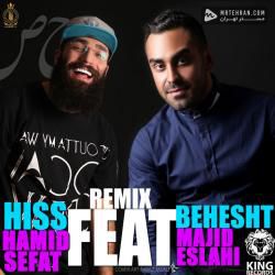 Hamid Sefat Hiss Behesht (Remix)