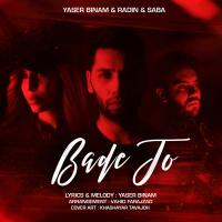 Yaser Binam Bade To (Feat. Saba & Radin)