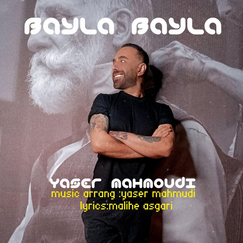 Yaser Mahmoudi Bayla Bayla