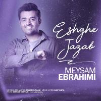 Meysam Ebrahimi Eshghe Jazzab