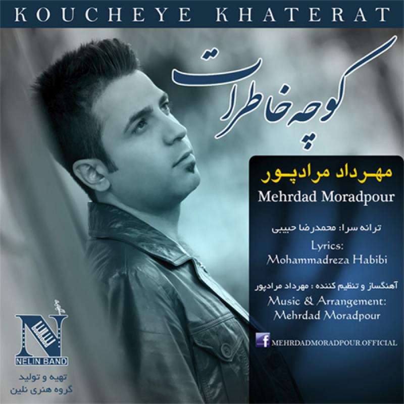 Mehrdad Moradpour Koucheye Khaterat