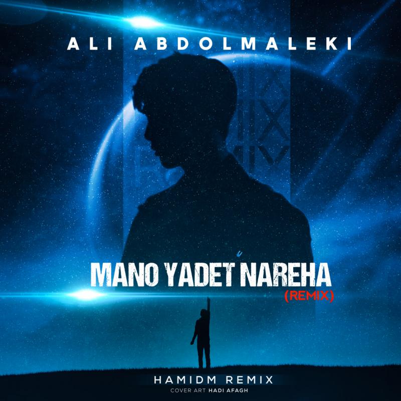 Ali Abdolmaleki Mano Yadet Nareha (Remix)