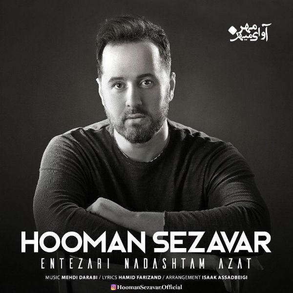 Hooman Sezavar Entezari Nadashtam Azat