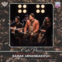 Babak Jahanbakhsh Cafe Paeiz (Live)