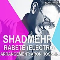 Shadmehr Aghili Rabete (Electro Version)