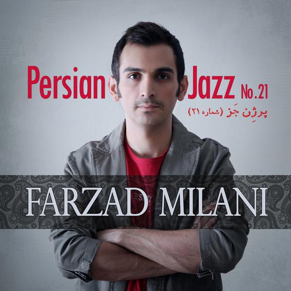 Farzad Milani Persian Jazz No.21