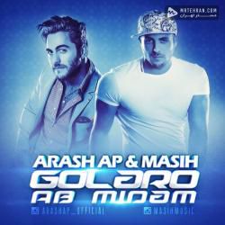 Masih & Arash Ap Golaro Ab Midam