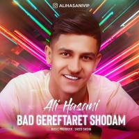 Ali Hasani Bad Gereftaret Shodam