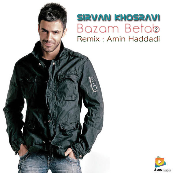 Sirvan Khosravi Bazam Betab (Amin Haddadi Remix)