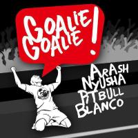 Arash Goalie Goalie (Ft Nyusha & Pitbull & Blanco)