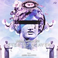 Abbas Mirmajidi Eyes Of Heaven EP24