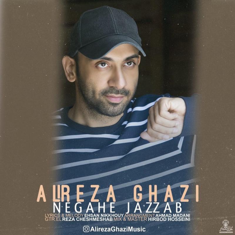 Alireza Ghazi Negahe Jazzab