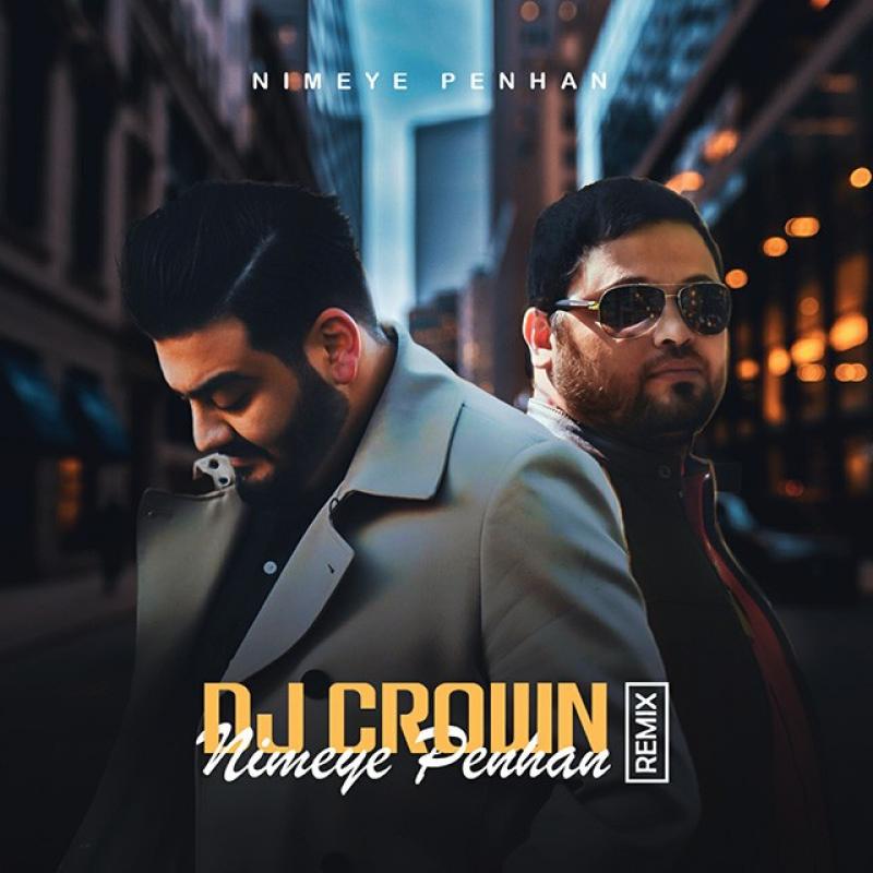 Amirhossein Eftekhari Nimeye Penhan (Dj Crown Remix)