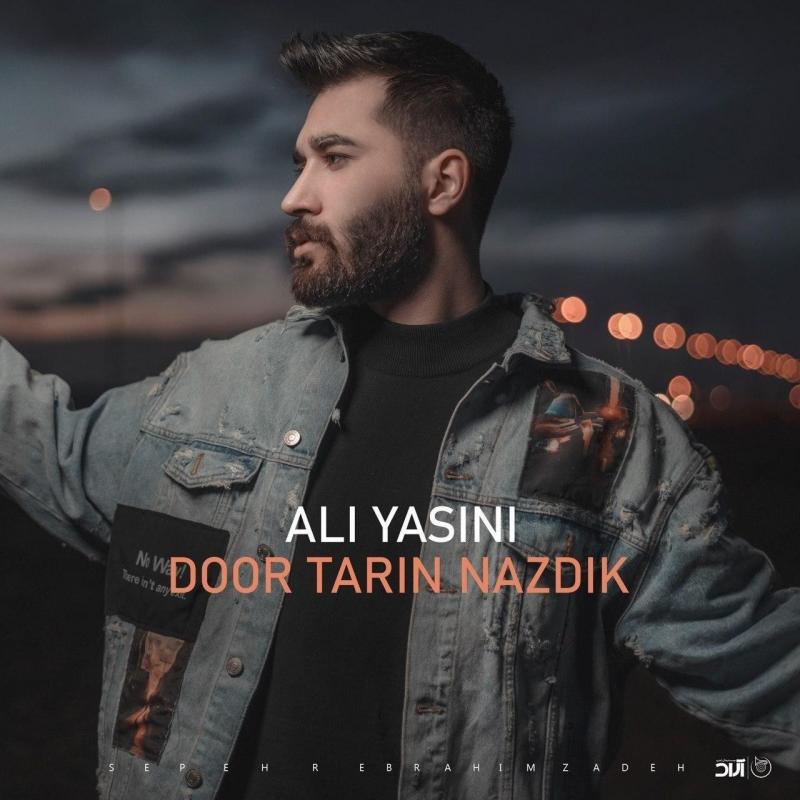 Ali Yasini Door Tarin Nazdik