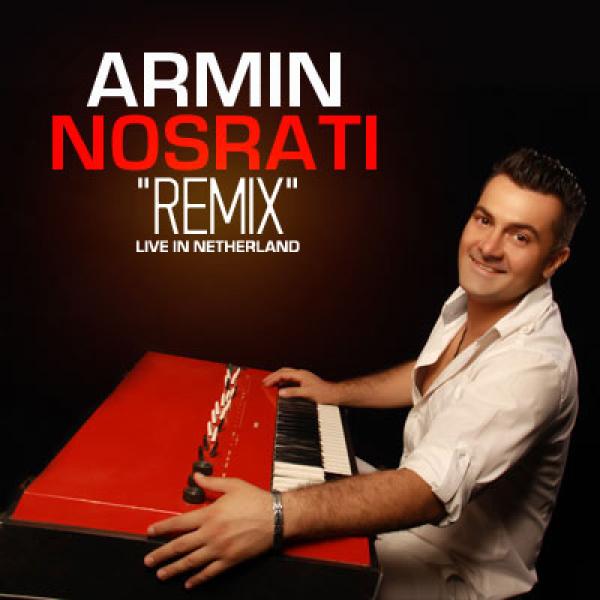 Armin Nosrati Remix Concert