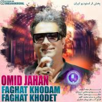 Omid Jahan Faghat Khodam Faghat Khodet