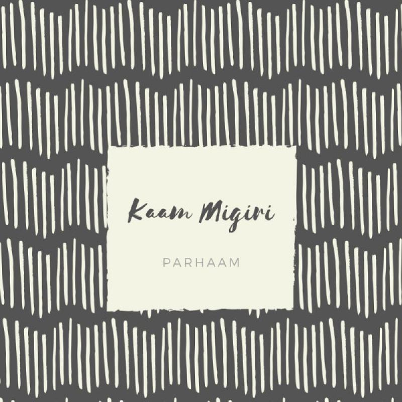 Parhaam Kaam Migiri