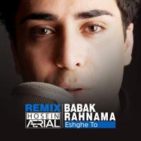 Babak Rahnama Eshghe To (Hosein Aerial Remix)