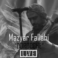 Mazyar Fallahi Dooroghe (Live)
