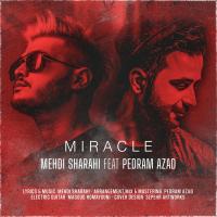 Mehdi Sharahi & Pedram Azad Miracle