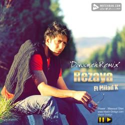 Rezaya Divoone Ft Milad K(Remix)