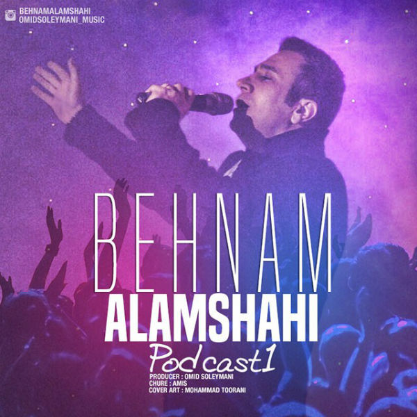 Behnam Alamshahi Podcast 1