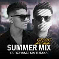 Dj Roham & Majid Max Summeer Mix 2022