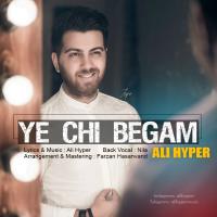 Ali Hyper Ye Chi Begam