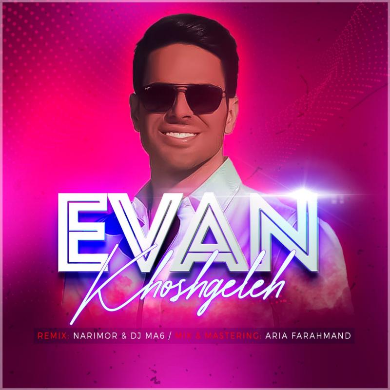 Evan Band Khoshgeleh (Narimor & Dj MA6 Remix)