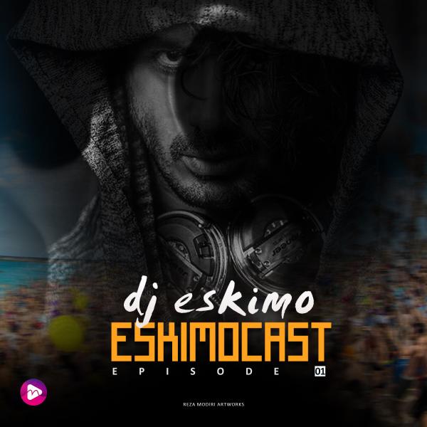 Dj Eskimo Eskimocast Episode 01