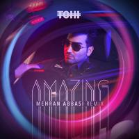 Tohi Amazing (Mehran Abbasi Remix)