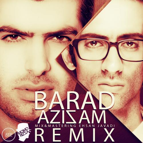 Barad Azizam (Momorizza Remix)