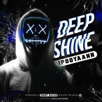 iPooYaaNN Deep Shine Episode 11
