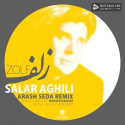 Salar Aghili Zolf (Arash Seda Remix)